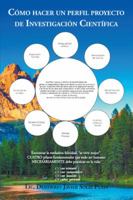 C�mo Hacer Un Perfil Proyecto de Investigaci�n Cient�fica 1506527183 Book Cover