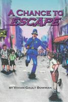 A Chance to Escape 1491899883 Book Cover