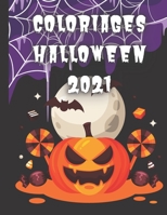Coloriages Halloween 2021: Livre à colorier Halloween à partir de 3 ans B09K1HRJJ2 Book Cover
