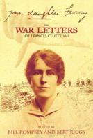 Your Daughter Fanny: The War Letters of Frances Cluett, VAD 1894463927 Book Cover