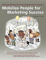 Marketing Workbook for Nonprofit Organizations Volume 2: Mobilize People for Marketing Success 0940069105 Book Cover