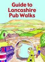Guide to Lancashire Pub Walks 1846743648 Book Cover