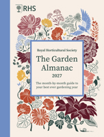 RHS The Garden Almanac 2027: The month-by-month guide to your best ever gardening year 1805701207 Book Cover