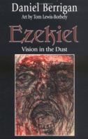 Ezekiel: Vision in the Dust 1570751358 Book Cover