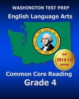 Washington Test Prep English Language Arts Common Core Reading Grade 4: Covers the Reading Sections of the Smarter Balanced (Sbac) Assessments 150294118X Book Cover