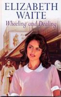 Wheeling and Dealing 1846174694 Book Cover