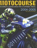 Motocourse 2004-2005: The World's Leading Grand Prix & Superbike Annual 1903135362 Book Cover