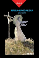 Maria-Magdalena: ainsi soit-il B0C7FH6KPR Book Cover