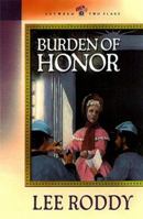 Burden of Honor (Between Two Flags Series #3) 0764220276 Book Cover