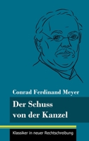 Der Schuss von der Kanzel: (Band 49, Klassiker in neuer Rechtschreibung) 3847848259 Book Cover