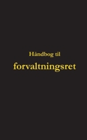 Håndbog til forvaltningsret 8743027407 Book Cover