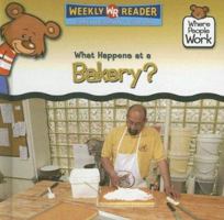 What Happens at a Bakery?/ Que Pasa En Una Panaderia? (Where People Work/ Donde Trabaja La Gente?) 0836873920 Book Cover