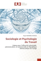 Sociologie et Psychologie du Travail: Enjeux pour l’efficacité industrielle, administrative, et commerciale en République Démocratique du Congo 6203446483 Book Cover