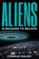 Aliens: Paranormal UFO Sighting Cases That Still Mystify Non-Believers 1674520530 Book Cover