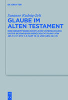 Glaube Im Alten Testament: Eine Begriffsgeschichtliche Untersuchung Unter Besonderer Berucksichtigung Von Jes 7,1-17; Dtn 1-3; Num 13-14 Und Gen 22,1-19 3110318687 Book Cover