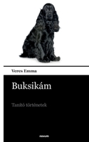 Buksikám: Tanító történetek 3903468061 Book Cover