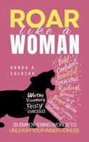 Roar Like A Woman: 35 Empowering Words to Unleash Your Inner Lioness B0FH47T446 Book Cover