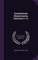 Quaestionum Homericarum Particula I (-V) 1277065373 Book Cover