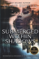 Submerged Within Shadows: (A Dark Psychological Crime Book 1) B0FMQHGRMR Book Cover