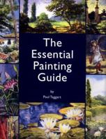 The Essential Painting Guide 1856486532 Book Cover