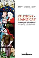 Religions et handicap: Interdit, péché, symbole analyse anthropologique (HR.SAVOIR CULT.) (French Edition) 2705693424 Book Cover