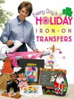 Every Day's a Holiday Iron-On Transfers 1882138473 Book Cover