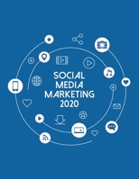 Social Media Marketing 2020: Online Business Calendar Scheduler and Organizer For Social Entrepreneurs 169600893X Book Cover