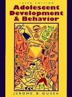 Adolescent Development and Behavior 0130091197 Book Cover