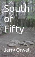 South of Fifty 1982905395 Book Cover