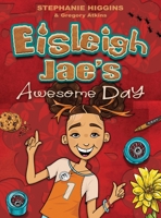 Eisleigh Jae's Awesome Day 1737959100 Book Cover