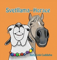 Svetllama and Horace 0983665990 Book Cover