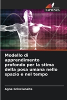 Modello di apprendimento profondo per la stima della posa umana nello spazio e nel tempo (Italian Edition) 6207695259 Book Cover