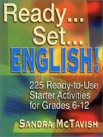 Ready...Set...English!: 225 Ready-To-Use Starter Activities for Grades 6-12 0130410497 Book Cover