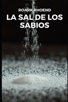 La sal de los Sabios (Spanish Edition) B0863S7V8P Book Cover