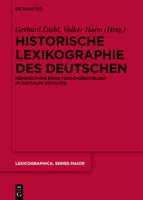 Historische Lexikographie Des Deutschen: Perspektiven Eines Forschungsfeldes Im Digitalen Zeitalter 3110758881 Book Cover