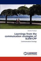 Learnings from the commuication strategies of SLEM-CPP: Communication Strategy 365920286X Book Cover