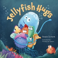 Jellyfish Hugs: A Below H2O Series Book 908341440X Book Cover