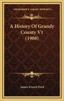 A History Of Grundy County V1 1167249976 Book Cover