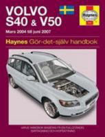 Volvo S40 & V50 Owners Workshop Manual (Swedish Edition) 1785213504 Book Cover