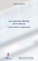 Les agences privées de l'emploi: Conseil, intérim et outplacement (L'Esprit Économique) (French Edition) 2296047432 Book Cover