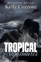 Tropical Nightmares 1503276627 Book Cover