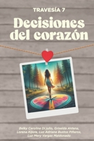 Travesía 7: Decisiones del corazón 6310063685 Book Cover