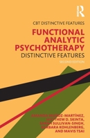 Functional Analytic Psychotherapy: Distinctive Features (CBT Distinctive Features) 1032687177 Book Cover