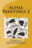 Alpha Paintings 2 1518688950 Book Cover
