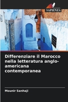 Differenziare il Marocco nella letteratura anglo-americana contemporanea (Italian Edition) 6208514541 Book Cover