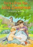 You're a Brave Man, Julius Zimmerman 0374387087 Book Cover