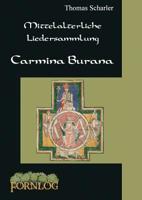 Mittelalterliche Liedersammlung - Carmina Burana (German Edition) 3738630570 Book Cover