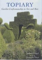 Topiary - Garden Craftsmanship in Yew and Box: Garden Craftsmanship in Yew and Box 1870673395 Book Cover