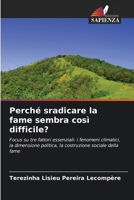 Perché sradicare la fame sembra così difficile? 6209709176 Book Cover