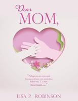 Dear Mom, 1545638063 Book Cover